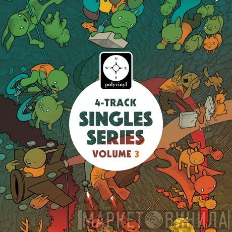 Polyvinyl 4-Track Singles Series Volume 3 - Винил CD и Кассеты лейбла Polyvinyl 4-Track Singles Series Volume 3 на сайте МаркетВинила