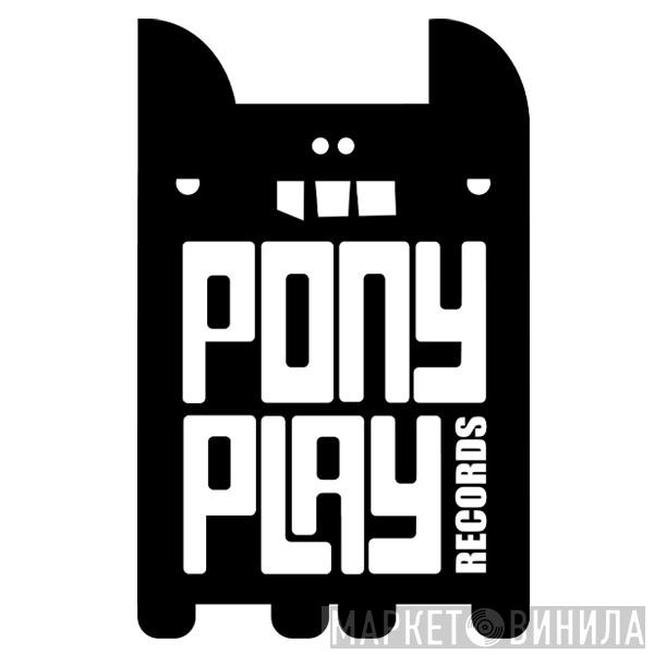 Pony Play Records - Винил CD и Кассеты лейбла Pony Play Records на сайте МаркетВинила