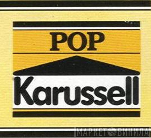 Pop Karussell - Винил CD и Кассеты лейбла Pop Karussell на сайте МаркетВинила