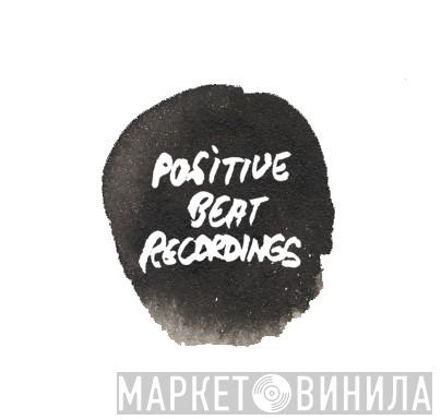Positive Beat Recordings - Винил CD и Кассеты лейбла Positive Beat Recordings на сайте МаркетВинила