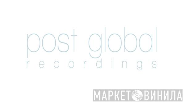 Post Global Recordings - Винил CD и Кассеты лейбла Post Global Recordings на сайте МаркетВинила