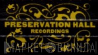 Preservation Hall Recordings - Винил CD и Кассеты лейбла Preservation Hall Recordings на сайте МаркетВинила