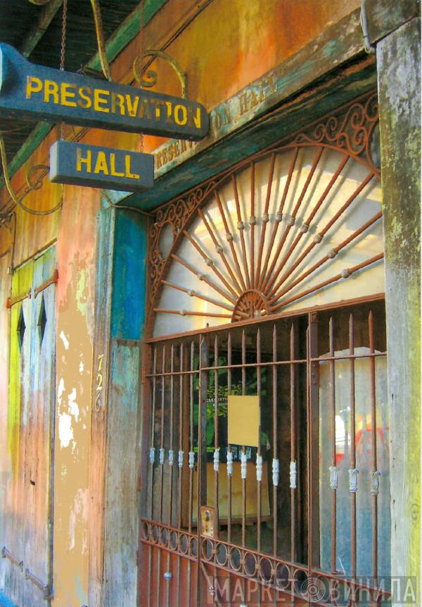 Preservation Hall - Винил CD и Кассеты лейбла Preservation Hall на сайте МаркетВинила