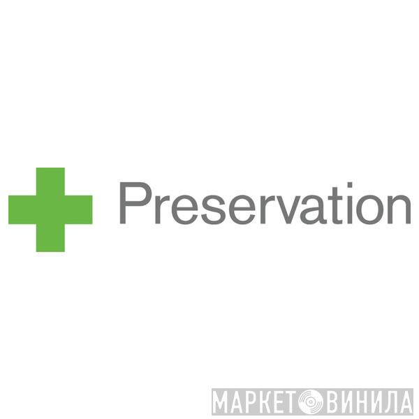 Preservation - Винил CD и Кассеты лейбла Preservation на сайте МаркетВинила