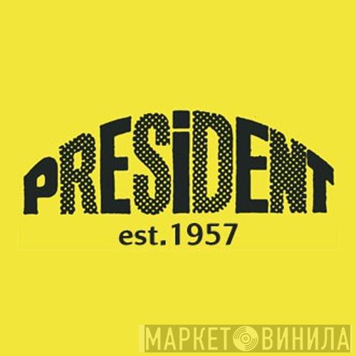 President Records - Винил CD и Кассеты лейбла President Records на сайте МаркетВинила