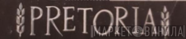 Pretoria - Винил CD и Кассеты лейбла Pretoria на сайте МаркетВинила