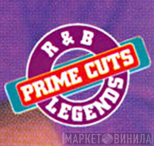 Prime Cuts R&B Legends - Винил CD и Кассеты лейбла Prime Cuts R&B Legends на сайте МаркетВинила