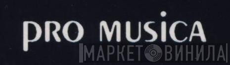 Pro Musica - Винил CD и Кассеты лейбла Pro Musica на сайте МаркетВинила