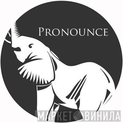 Pronounce - Винил CD и Кассеты лейбла Pronounce на сайте МаркетВинила