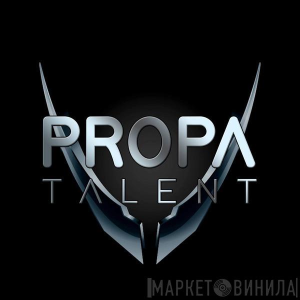 Propa Talent - Винил CD и Кассеты лейбла Propa Talent на сайте МаркетВинила