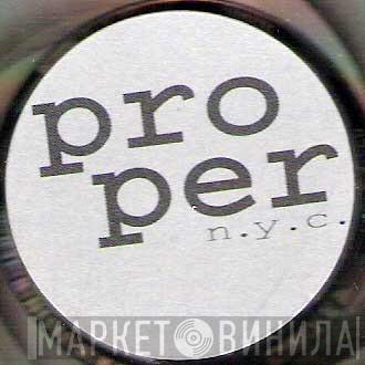 Proper N.Y.C. - Винил CD и Кассеты лейбла Proper N.Y.C. на сайте МаркетВинила
