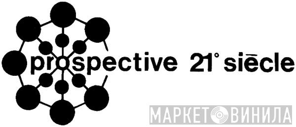 Prospective 21e Siècle - Винил CD и Кассеты лейбла Prospective 21e Siècle на сайте МаркетВинила
