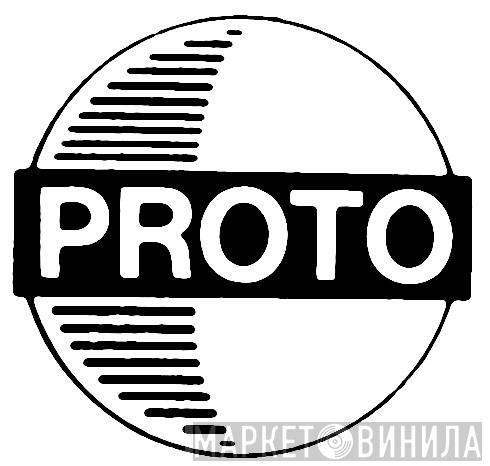 Proto  - Винил CD и Кассеты лейбла Proto (2) на сайте МаркетВинила