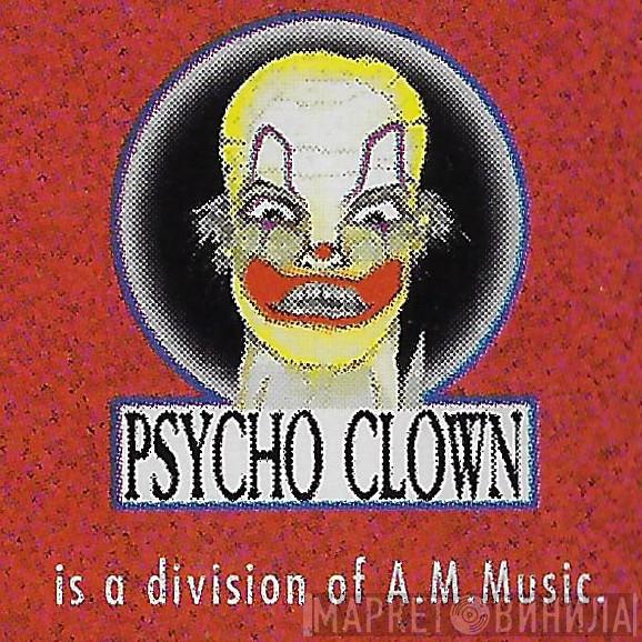 Psycho Clown - Винил CD и Кассеты лейбла Psycho Clown на сайте МаркетВинила