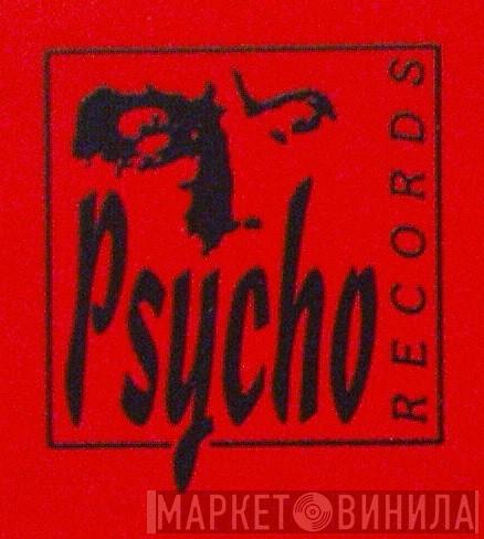 Psycho Records  - Винил CD и Кассеты лейбла Psycho Records (9) на сайте МаркетВинила