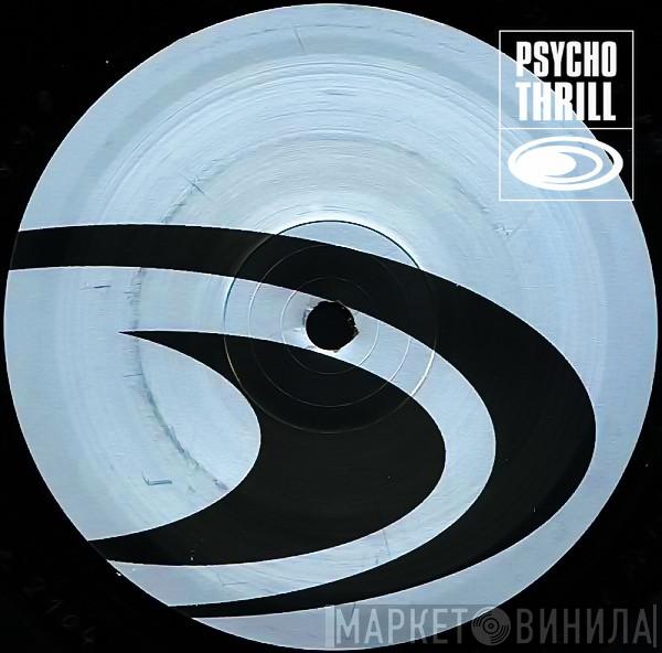 Psycho Thrill - Винил CD и Кассеты лейбла Psycho Thrill на сайте МаркетВинила