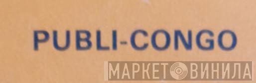 Publi-Congo - Винил CD и Кассеты лейбла Publi-Congo на сайте МаркетВинила