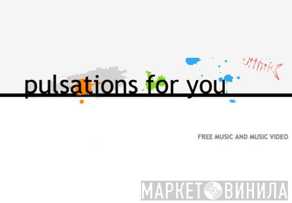 Pulsations For You - Винил CD и Кассеты лейбла Pulsations For You на сайте МаркетВинила