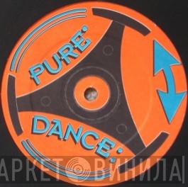 Pure Dance - Винил CD и Кассеты лейбла Pure Dance на сайте МаркетВинила