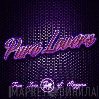 Pure Lovers - Винил CD и Кассеты лейбла Pure Lovers на сайте МаркетВинила