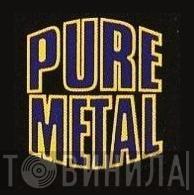 Pure Metal  - Винил CD и Кассеты лейбла Pure Metal (2) на сайте МаркетВинила