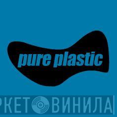 Pure Plastic - Винил CD и Кассеты лейбла Pure Plastic на сайте МаркетВинила
