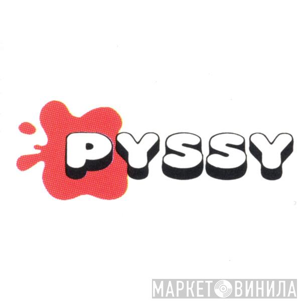Pyssy - Винил CD и Кассеты лейбла Pyssy на сайте МаркетВинила