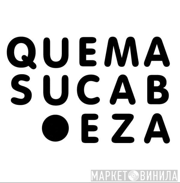 Quemasucabeza - Винил CD и Кассеты лейбла Quemasucabeza на сайте МаркетВинила