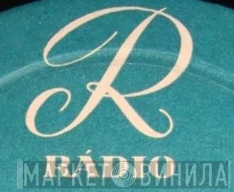 Rádio - Винил CD и Кассеты лейбла Rádio на сайте МаркетВинила
