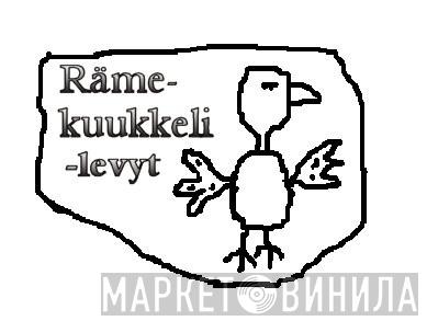 Rämekuukkeli - Винил CD и Кассеты лейбла Rämekuukkeli на сайте МаркетВинила