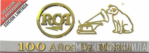 RCA 100 Años De Música - Винил CD и Кассеты лейбла RCA 100 Años De Música на сайте МаркетВинила