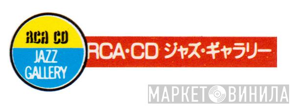 RCA CD Jazz Gallery - Винил CD и Кассеты лейбла RCA CD Jazz Gallery на сайте МаркетВинила