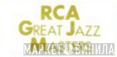 RCA Great Jazz Masters - Винил CD и Кассеты лейбла RCA Great Jazz Masters на сайте МаркетВинила