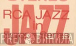 RCA JAZZ in Europe Series - Винил CD и Кассеты лейбла RCA JAZZ in Europe Series на сайте МаркетВинила