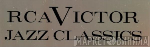 RCA Victor Jazz Classics - Винил CD и Кассеты лейбла RCA Victor Jazz Classics на сайте МаркетВинила