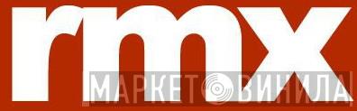 RMX Records - Винил CD и Кассеты лейбла RMX Records на сайте МаркетВинила