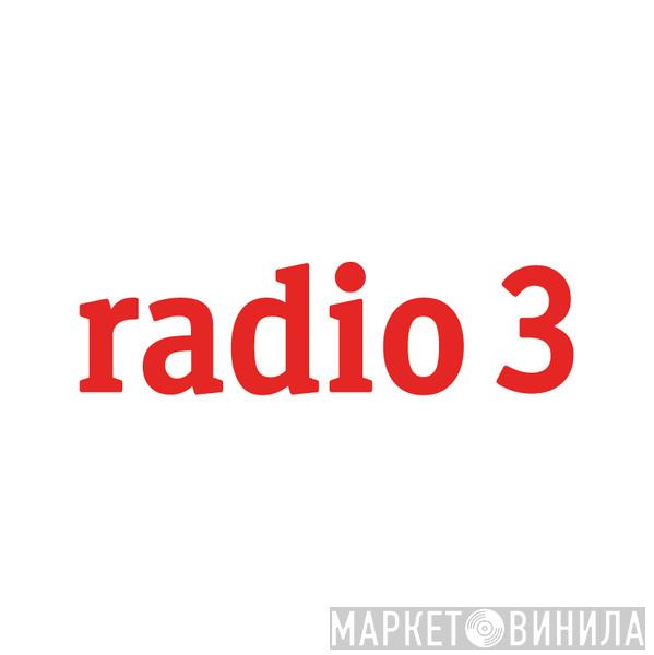 Radio 3 - Винил CD и Кассеты лейбла Radio 3 на сайте МаркетВинила