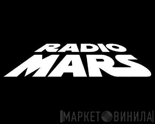 Radio Mars - Винил CD и Кассеты лейбла Radio Mars на сайте МаркетВинила