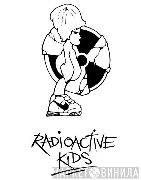 Radioactive Kids - Винил CD и Кассеты лейбла Radioactive Kids на сайте МаркетВинила