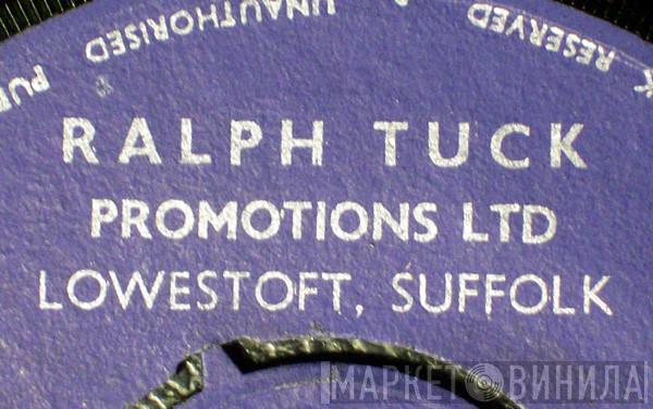 Ralph Tuck Promotions Ltd - Винил CD и Кассеты лейбла Ralph Tuck Promotions Ltd на сайте МаркетВинила