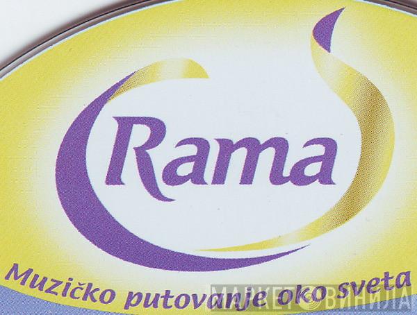 Rama Muzičko Putovanje Oko Sveta - Винил CD и Кассеты лейбла Rama Muzičko Putovanje Oko Sveta на сайте МаркетВинила