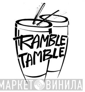 Ramble Tamble - Винил CD и Кассеты лейбла Ramble Tamble на сайте МаркетВинила