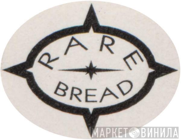 Rare Bread - Винил CD и Кассеты лейбла Rare Bread на сайте МаркетВинила