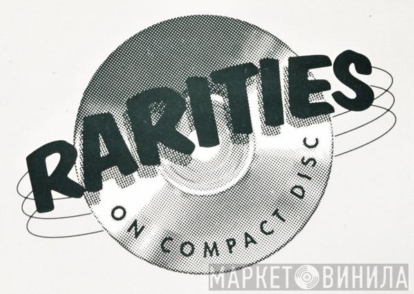 Rarities On Compact Disc - Винил CD и Кассеты лейбла Rarities On Compact Disc на сайте МаркетВинила