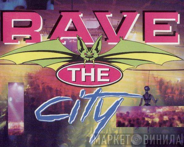 Rave The City - Винил CD и Кассеты лейбла Rave The City на сайте МаркетВинила
