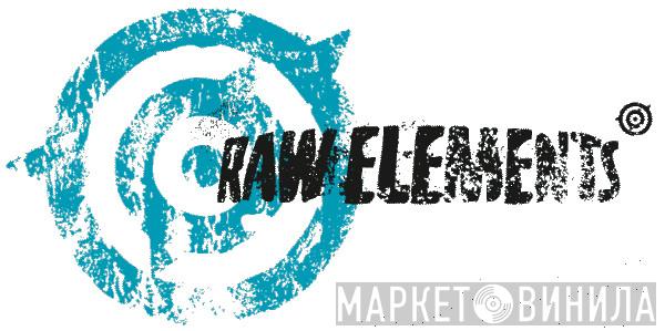 Raw Elements - Винил CD и Кассеты лейбла Raw Elements на сайте МаркетВинила