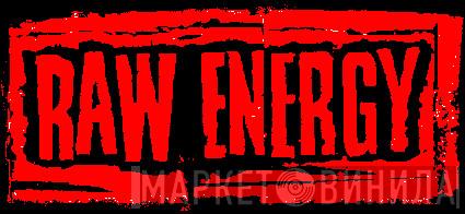 Raw Energy - Винил CD и Кассеты лейбла Raw Energy на сайте МаркетВинила
