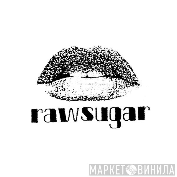 Raw Sugar Records - Винил CD и Кассеты лейбла Raw Sugar Records на сайте МаркетВинила