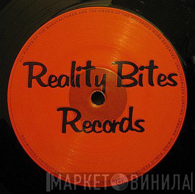 Reality Bites Records - Винил CD и Кассеты лейбла Reality Bites Records на сайте МаркетВинила