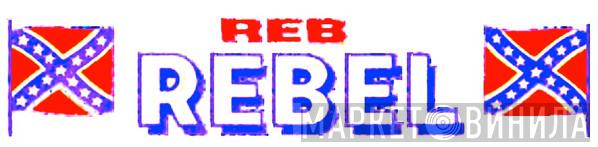 Reb Rebel - Винил CD и Кассеты лейбла Reb Rebel на сайте МаркетВинила